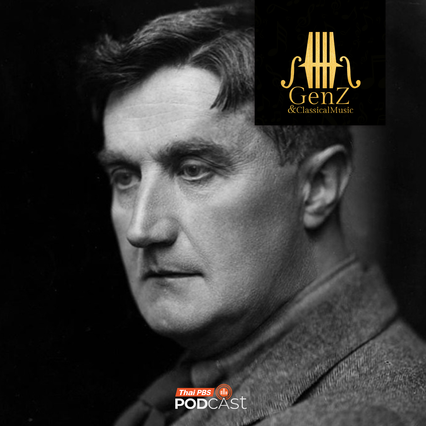 EP. 364: Ralph Vaughan Williams นักประพันธ์ผู้ปลุกชีวิตเพลงพื้นบ้านอังกฤษ